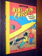 Bibi Fricotin Et Les Soucoupes Volantes - N° 1 - La Collection Hachette 2017 - Livre Neuf - Bibi Fricotin