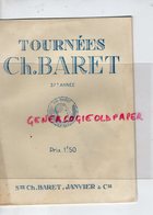 75- PARIS- PROGRAMME THEATRE TOURNEES CH. BARET-JANVIER-LE SCANDALE HENRY BATAILLE-MLLE CAUVIERES-BLONDEAU-VONELLY-MORIN - Programas