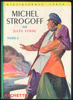 {12399} Jules Verne "michel Strogoff, Tome 2", Hachette Biblio Verte, 1959.  " En Baisse " - Bibliothèque Verte