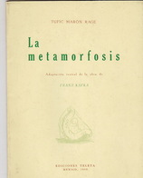 La Metamorfosis De Kafka. Adaptacion Teatral Par Tufic Maron Rage. Avant-propos De Arturo Rivas Sainz. - Théâtre