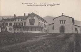 ISPOURE       FONDATION LURO. LES BATIMENTS PRINCIPAUX ET LA CHAPELLE - Autres & Non Classés
