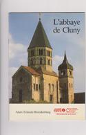 71 L'abbaye De Cluny Par Alain Erlande-brandenburg 32 Pages 1986 - Franche-Comté