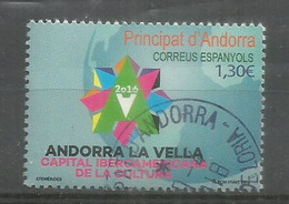 ANDORRA. Capital  Iberoamericana De La Cultura 2016. Un Timbre Oblitere, 1 Ere Qualité.AND.ESP - Used Stamps