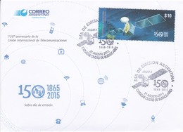 150° ANIVERSARIO DE LA UNIONINTERNACIONAL DE TELECOMUNICACIONES. ARSAT 1. FDC 2015 BUENOS AIRES-ARGENTINA- BLEUP - FDC