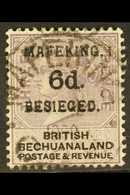 MAFEKING SIEGE 1900 6d On 3d Lilac And Black Of British Bechuanaland, SG 10, Fine Used With May 14th Cds. For More Image - Unclassified