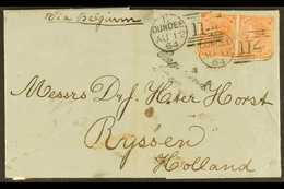 1862-64 PAIR ON COVER (12th Aug) E/L From Dundee To Holland Bearing 4d Pale Red (Hair Lines) Pair, Tied By "114" Dundee  - Autres & Non Classés