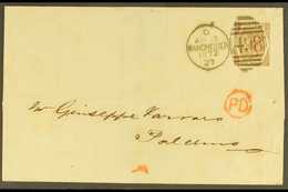 1872 (13 Apr) Cover From Manchester To Palermo, Italy, Franked 1872 6d Deep Chestnut Pl.11, SG 122, Tied By Fine & Clear - Other & Unclassified