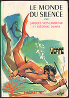 {12416} J Y Cousteau F Dumas "le Monde Du Silence" Hachette Biblio Verte, 1976.  " En Baisse " - Bibliotheque Verte
