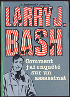 {12418} Lieutenant X "larry J. Bash, Comment J'ai Enquêté Sur Un Assassinat" Hachette Biblio Verte EO 1981 " En Baisse " - Bibliotheque Verte