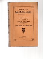 Mémoires De La Société D'émulation De CAMBRAI.tome LXXXVI (première Partie)séance Publique Du 11-12-1938 ,204 Pages.1939 - Picardie - Nord-Pas-de-Calais