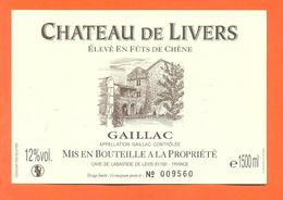 étiquette De Vin De Bordeaux Gaillac Chateau De Livers 2005 Caves De Labastide Jacques Fabre - 150 Cl - Gaillac