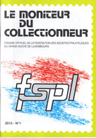 L-Luxembourg. Le Moniteur Du Collectionneur, Année 2013 Complète (6.526) - Lettres & Documents