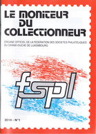 L-Luxembourg. Le Moniteur Du Collectionneur, Année 2014 Complète (6.527) - Lettres & Documents