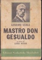 MASTRO DON GESUALDO Di Giovanni Verga Luigi Russo Edizioni Scolastiche Mondadori. - Novelle, Racconti