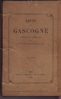 Revue De Gascogne. Tome XXXII. 1882. - Midi-Pyrénées