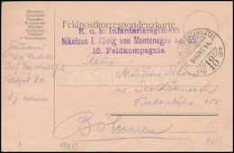 1914 Tábori Posta Levelezőlap / Field Postcard 'K.u.k. Infanterieregiment Nikolaus I. König Von Montenegro No.35. 16. Fe - Sonstige & Ohne Zuordnung