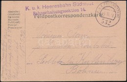 1918 Tábori Posta Levelezőlap / Field Postcard 'K.u.k. Heeresbahn Südwest Bahnerhaltungssektion 14.' + 'FP 532' - Sonstige & Ohne Zuordnung