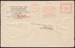 1935 A VI. Nemzetközi Főiskolai Játékok Borítékja Piros Alkalmi Bélyegzéssel / Cover With Special Cancellation - Autres & Non Classés