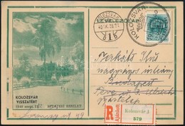 1940 Ajánlott Képes Levelezőlap Kolozsvárról VISSZATÉRT Alkalmi Bélyegzéssel / Registered Postcard With Special Cancella - Altri & Non Classificati