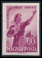 ** 1949 Nőnap (I.) Vágott Bélyeg (10.000) / Mi 1036 Imperforate - Autres & Non Classés