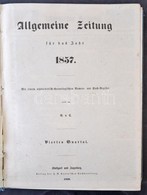 1837 Allgemeine Zeitung IV. Negyedév / 4th Quarter 92 Db újság Bekötve / 92 Newspapers Bounded - Autres & Non Classés