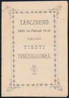 1885 Táncrend Tiszti Táncvigalomra. 6x8,5 Cm - Ohne Zuordnung