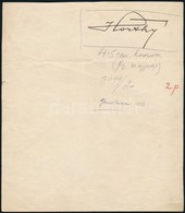 Cca 1933 Horthy Miklós (1868-1957) Kormányzó Aláírása Papírlapon - Sonstige & Ohne Zuordnung