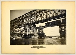 1946 Budapest, 'K' Hídszerkezet Szerelése A Déli összekötő Hídnál, Nagyméretű Fotó, Kartonra Ragasztva, Feliratozva, 25× - Autres & Non Classés