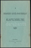 1900 A Budapesti Kávés Ipartársulat Alapszabályai. Bp., 1900. Buschmann. 16p. 16,5 Cm - Sin Clasificación