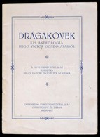 1929 Drágakövek. Kis Anthologia Hugo Victor Gondolataiból. A Gutenberg Vállalat Ajándéka Hugo Victor Előfizetői Számára. - Unclassified