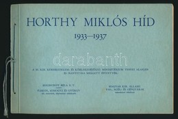 Horthy Miklós Híd 1933-1937 [8] Sztl. Lev., 26t. Az építkezésről Készült Képek Kronologikus Sorrendben. Zsinórfűzött Kia - Unclassified