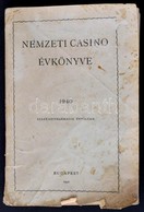 1940 Nemzeti Casino évkönyve. 1940. 113. évf. A Nemzeti Casino Szabályai és Tagjainak Névsora. Bp.,1940,Franklin-ny., 13 - Ohne Zuordnung