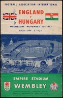 1953 Magyarország-Anglia, A Legendás 6:3-as Labdarúgó Mérkőzés Meccsfüzete, és Egy Belépőjegy A Wembley Stadionba, Ahol  - Ohne Zuordnung