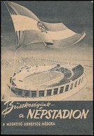 1953 Büszkeségünk A Népstadion A Megnyitó ünnepség Műsora, 30p.  19x13cm - Ohne Zuordnung