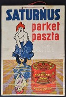 Cca 1940 Horváth Rezső: Saturnus Parket Paszta. Bp., Grund. Karton Plakát. 24x34 Cm - Autres & Non Classés