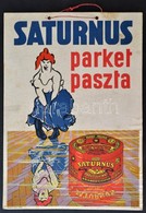 Cca 1940 Horváth Rezső: Saturnus Parket Paszta. Bp., Grund. Karton Plakát. 24x34 Cm - Altri & Non Classificati