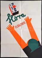 Cca 1960 Berény Róbert (1887-1953) - Gaál Mátyás (1909-?): Flóra Előáztató Reklám Plakát, Hajtott, 83x59 Cm - Sonstige & Ohne Zuordnung