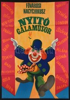 1970 Fővárosi Nagycirkusz Nyitó Gálaműsor Plakát, Hajtásnyommal, Sarkaiban Tűnyomok, 67x47,5 Cm - Sonstige & Ohne Zuordnung