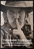 1976 Talpuk Alatt Fütyül A Szél, Magyar Betyárfilm Plakát, Rendezte: Szomjas György, Hajtásnyommal, 57x39,5 Cm - Altri & Non Classificati