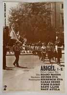 Cca 1978 Bánó Endre (1921-1992):Abigél I-II. Magyar Film Plakát, írta: Szabó Magda, Rendezte: Zsurzs Éva, Hajtásnyommal, - Sonstige & Ohne Zuordnung