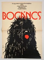 1979 Müller Ilona (1929-): Bogáncs, Magyar Film Plakát, írt: Fekete István, Rendezte: Fejér Tamás, Hajtásnyomokkal, 80x5 - Andere & Zonder Classificatie