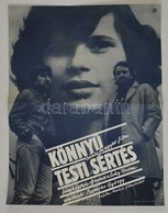 1983 Árendás József (1946-): Könnyű Testi Sértés, Rendezte: Szomjas György, Hajtásnyommal, 53,5x41,5 Cm - Sonstige & Ohne Zuordnung