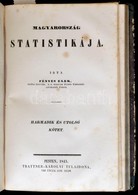 Fényes Elek: Magyarország Statistikája. I-III. (Egybekötve.) Pest, 1842-1843, Trattner-Károlyi, VII+306 P.+ 2 Kihajtható - Ohne Zuordnung