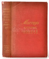 Handbook For Travellers In Greece. Murray's Hand-book. London, 1900, John Murray. Szövegközti Illusztrációkkal, Térképek - Unclassified