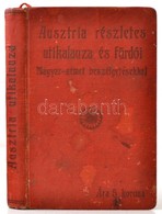 Dr. Kapitány Kálmán: Az Osztrák Császárság. Magyar Utikönyv. Bp.,1908, Lampel R. (Wodianer F. és Fiai),(Bp., Franklin-ny - Zonder Classificatie