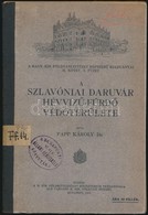 Dr. Papp Károly: A Szlavóniai Daruvár Hévvizű-fürdő Védőterülete. M. Kir. Földtani Intézet Népszerű Kiadványai II. Kötet - Zonder Classificatie