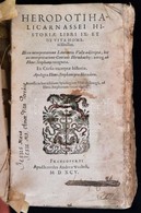 Herodoti Halicarnassei Historiae Libri IX Et De Vita Homeri Libellus, Francofurti, 1595, Andreae Wecheli, 630+90 P. Lati - Unclassified