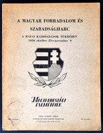 A Magyar Forradalom és Szabadságharc A Hazai Rádióadások Tükrében 1956. Október 23. -  November 9. VIII. évfolyam 10-11. - Unclassified