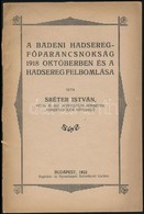 Sréter István: A Badeni Hadsereg-főparancsnokság 1918. Októberben és A Hadsereg Felbomlása. Bp.,1922, Papírárú és Nyomda - Sin Clasificación