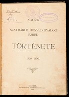 A M. Kir. Szatmári 12. Honvéd Gyalogezred Története 1869-1899. Szatmár, 1899, 'Pázmány-sajtó', 122+2 P.+12 T. (fekete-fe - Unclassified